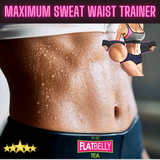 Maximum Sweat Waist Trainer (with FREE 8oz Flatbelly Tea)